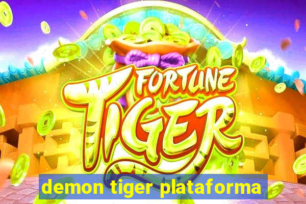 demon tiger plataforma